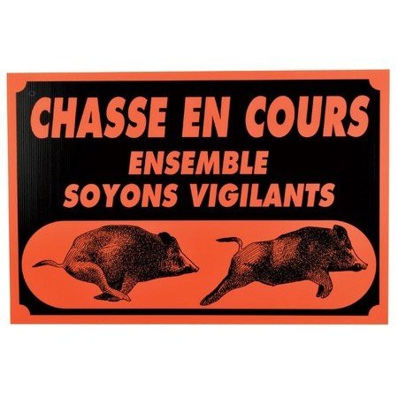 Panneau signalisation Januel "Chasse en cours" 40 x 60 cm